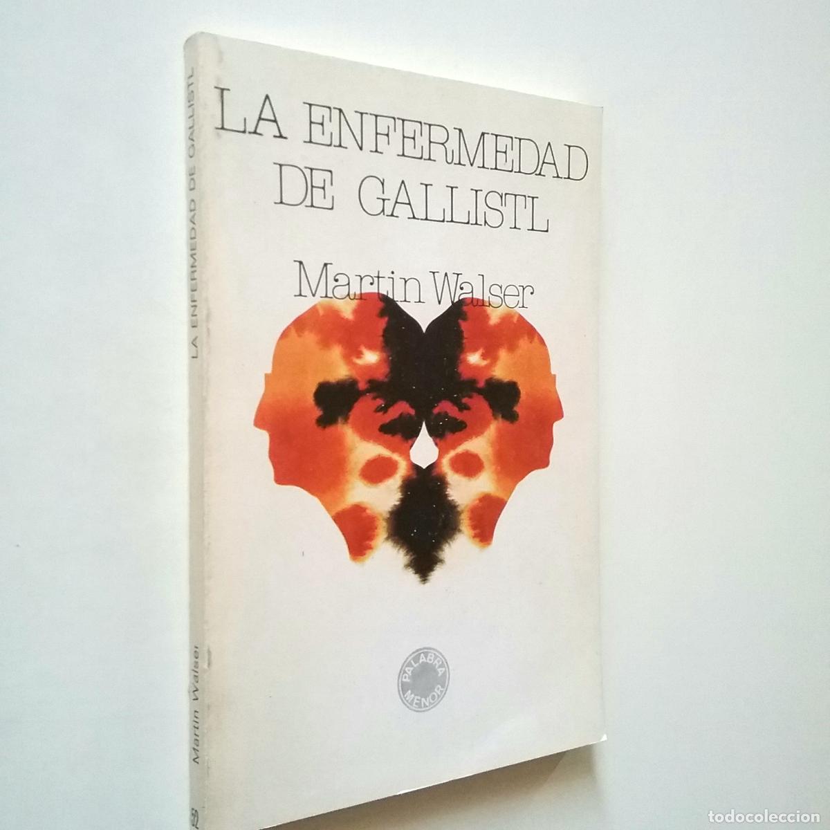 Libros: Martin Walser - La enfermedad de Gallistl - Foto 1