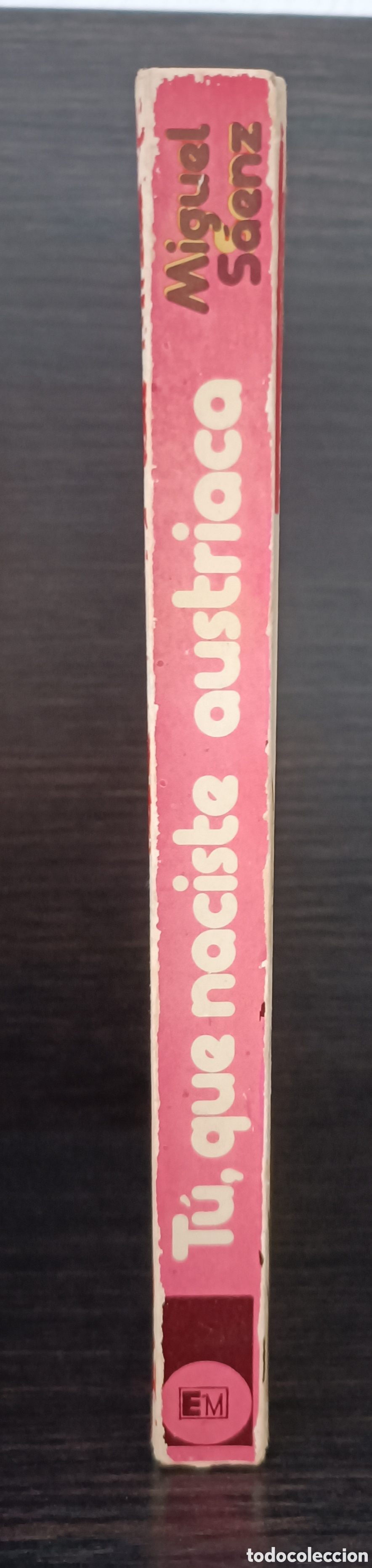 Libros: Tu, que naciste Austriaca. Miguel S&aacute;enz - Foto 3