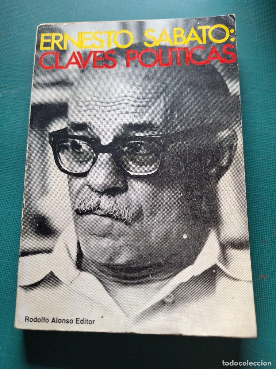 Libros: CLAVES POLITICAS ( ERNESTO SABATO ) - Foto 1