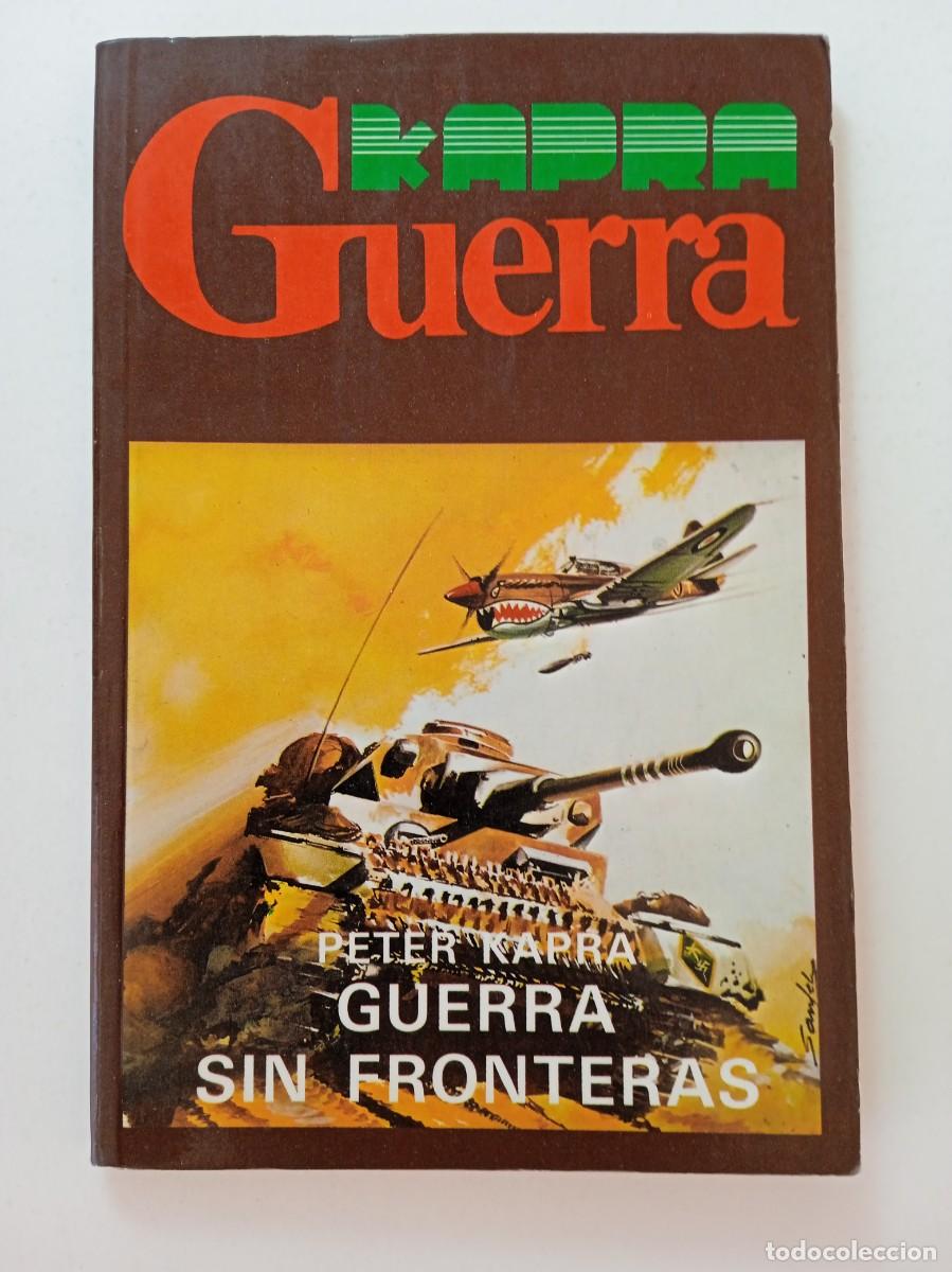 Libros: GUERRA SIN FRONTERAS - PETER KAPRA - EDICIONES HELIOS - Foto 1