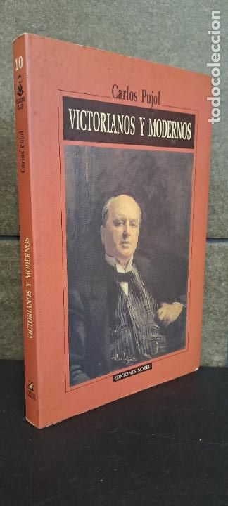 Libros: VICTORIANOS Y MODERNOS.Pujol, Carlos