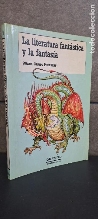 Libros: Literatura fantastica y la fantasia. Camps Perarnau, Susana