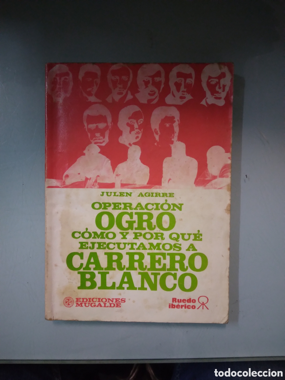 Libros: Julen Agirre, Operaci&oacute;n Ogro, Ediciones Mugalde, Ruedo Iberico - Foto 1