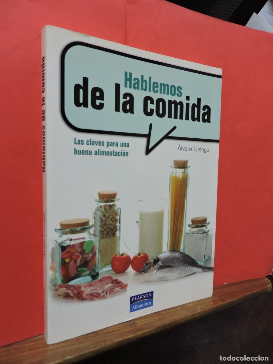 Libros: Hablemos de la comida. LUENGO, Alvaro. Ed. Pearson Alhambra. Madrid, 2005 - Foto 1