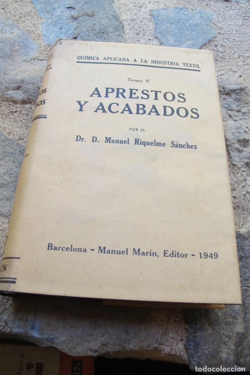 Livres: APRESTOS Y ACABADOS. MANUEL RIQUELME SANCHEZ, DR. D. TOMO V