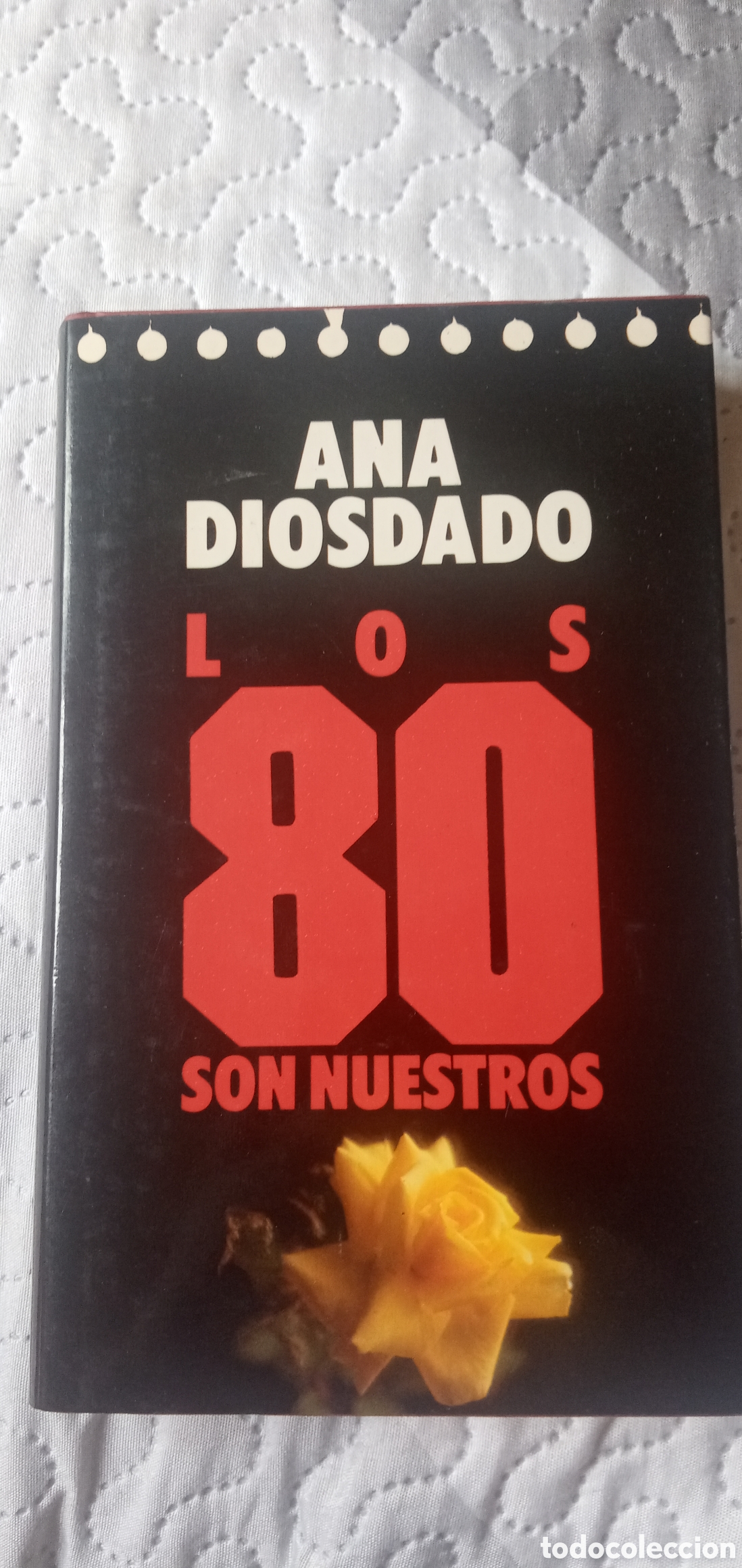 Libri di seconda mano: Ana Diosdado.Los 80 son nuestros.1987.Buen estado.