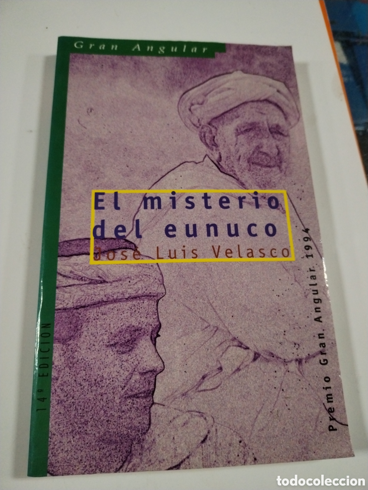 Libros: EL MISTERIO DEL EUNUCO. JOSE LUIS VELASCO. CL ** - Foto 1