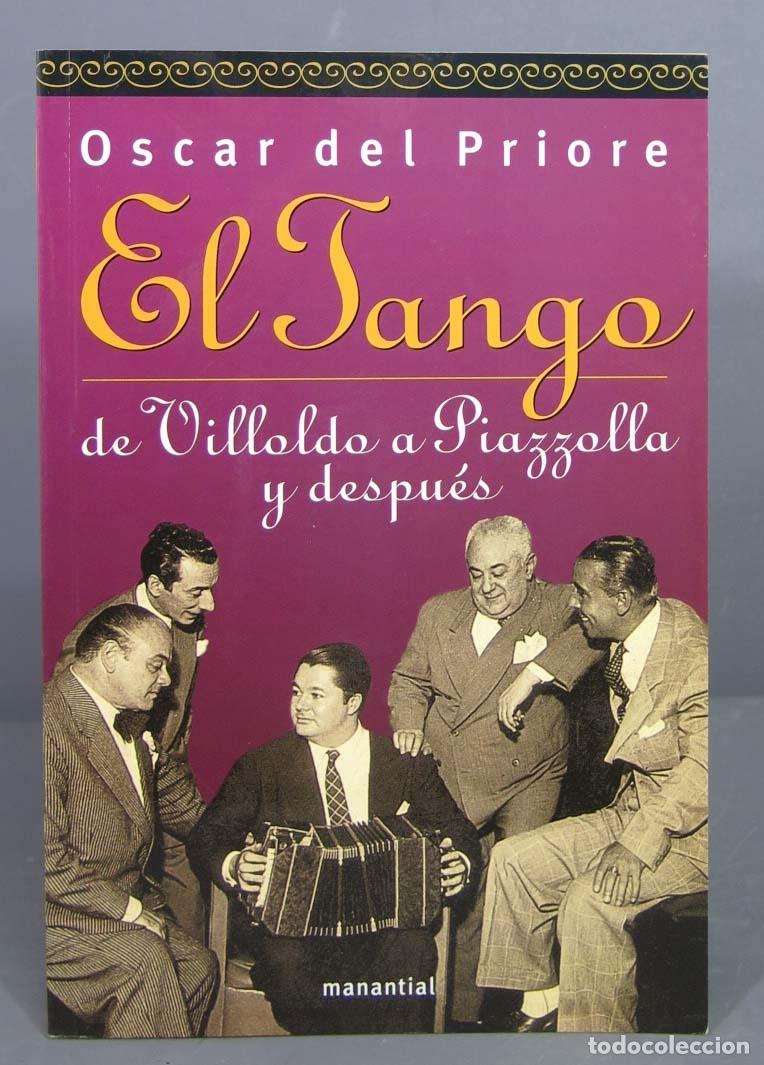 Libros: El tango. Oscar del Priore - Foto 1