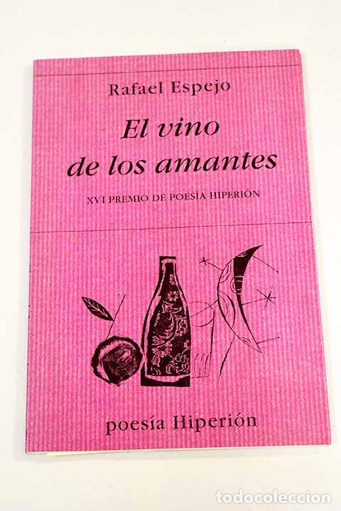 Libros: El vino de los amantes.- Espejo, Rafael - Foto 1