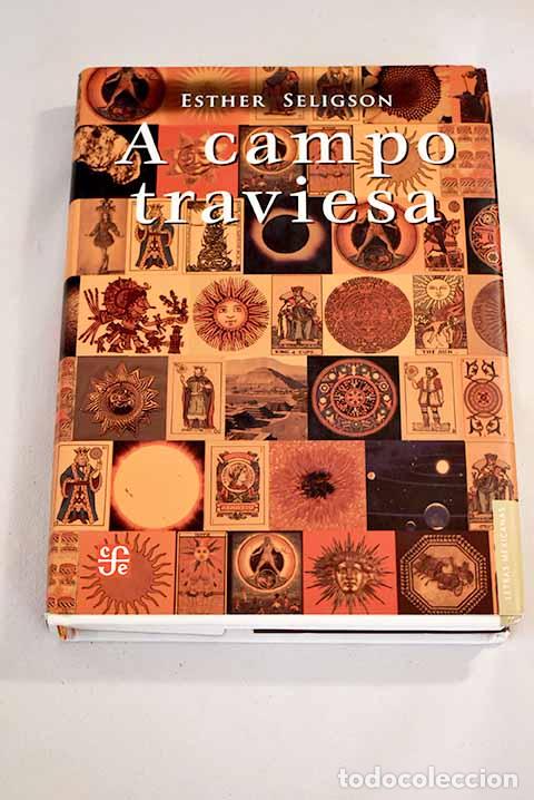 Libros: A campo traviesa.- Seligson, Esther - Foto 1