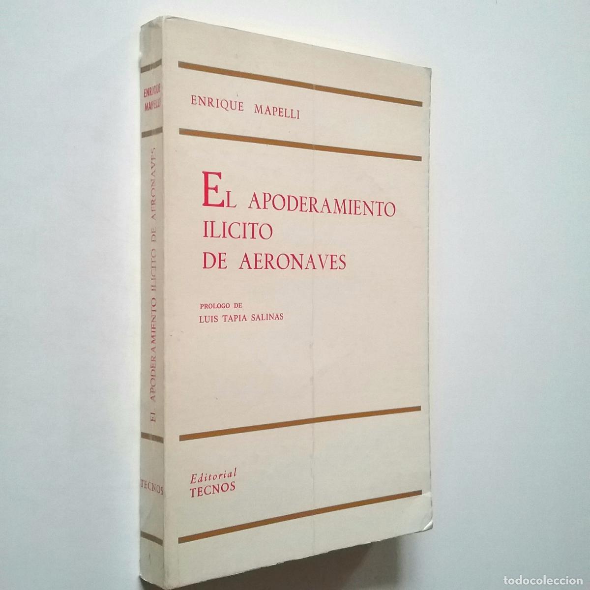 Libros: Enrique Mapelli - El apoderamiento il&iacute;cito de aeronaves - Foto 1