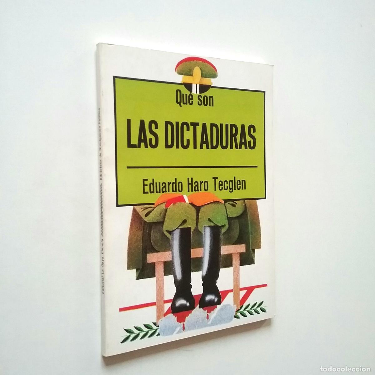 Libros: Eduardo Haro Tecglen - Qu&eacute; son las dictaduras - Foto 1