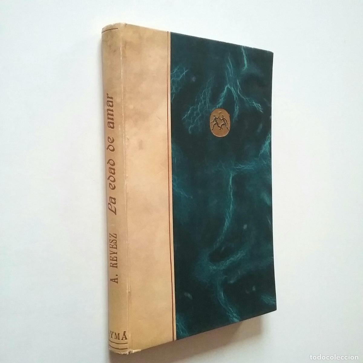 Libros: Andr&eacute;s R&eacute;vesz (Pr&oacute;logo de Gregorio Mara&ntilde;&oacute;n) - La edad de amar - Foto 1