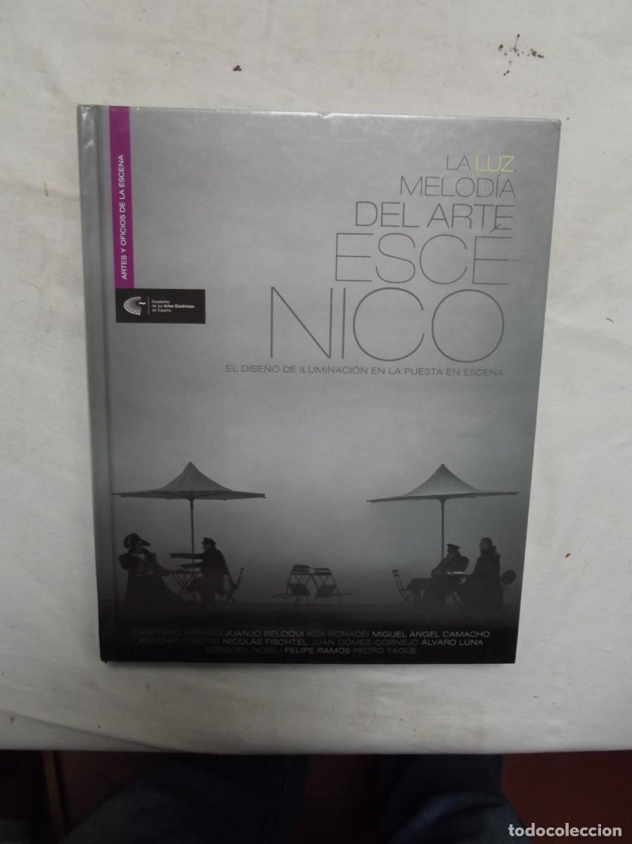 Libros: LA LUZ MELODIA DEL ARTE ESCENICO - Foto 1