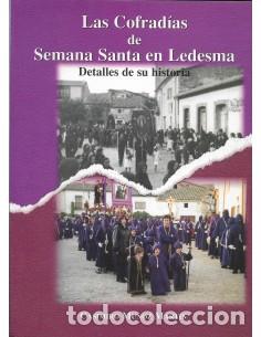 Libros: LAS COFRAD&Iacute;AS DE SEMANA SANTA EN LEDESMA - Mu&ntilde;oz Mart&iacute;n,Casimiro