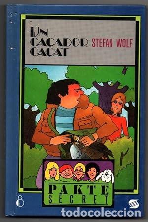 Libros: UN CA&Ccedil;ADOR CA&Ccedil;AT - Wolf,Stefan - Foto 1