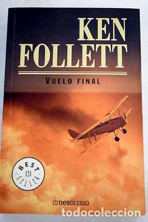 Libros: VUELO FINAL - Follett,Ken - Foto 1