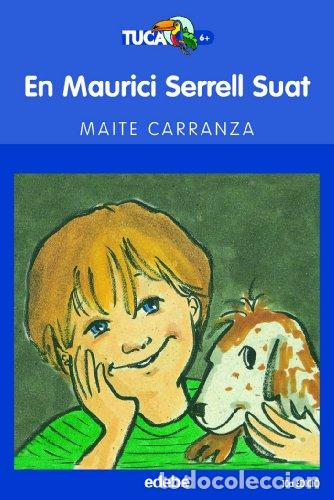 Libros: EN MAURICI SERRELL SUAT - Carranza,Maite - Foto 1