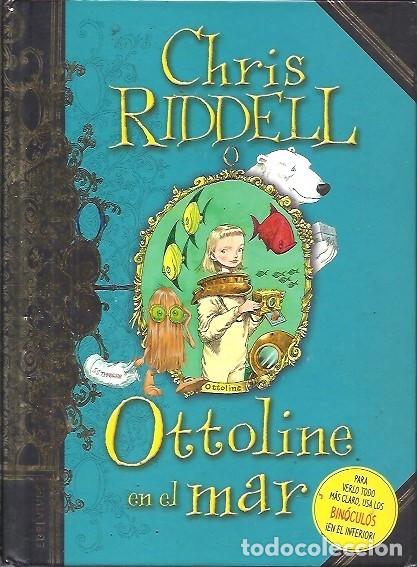 Libros: OTTOLINE EN EL MAR CHRIS RIDDELL - Foto 1