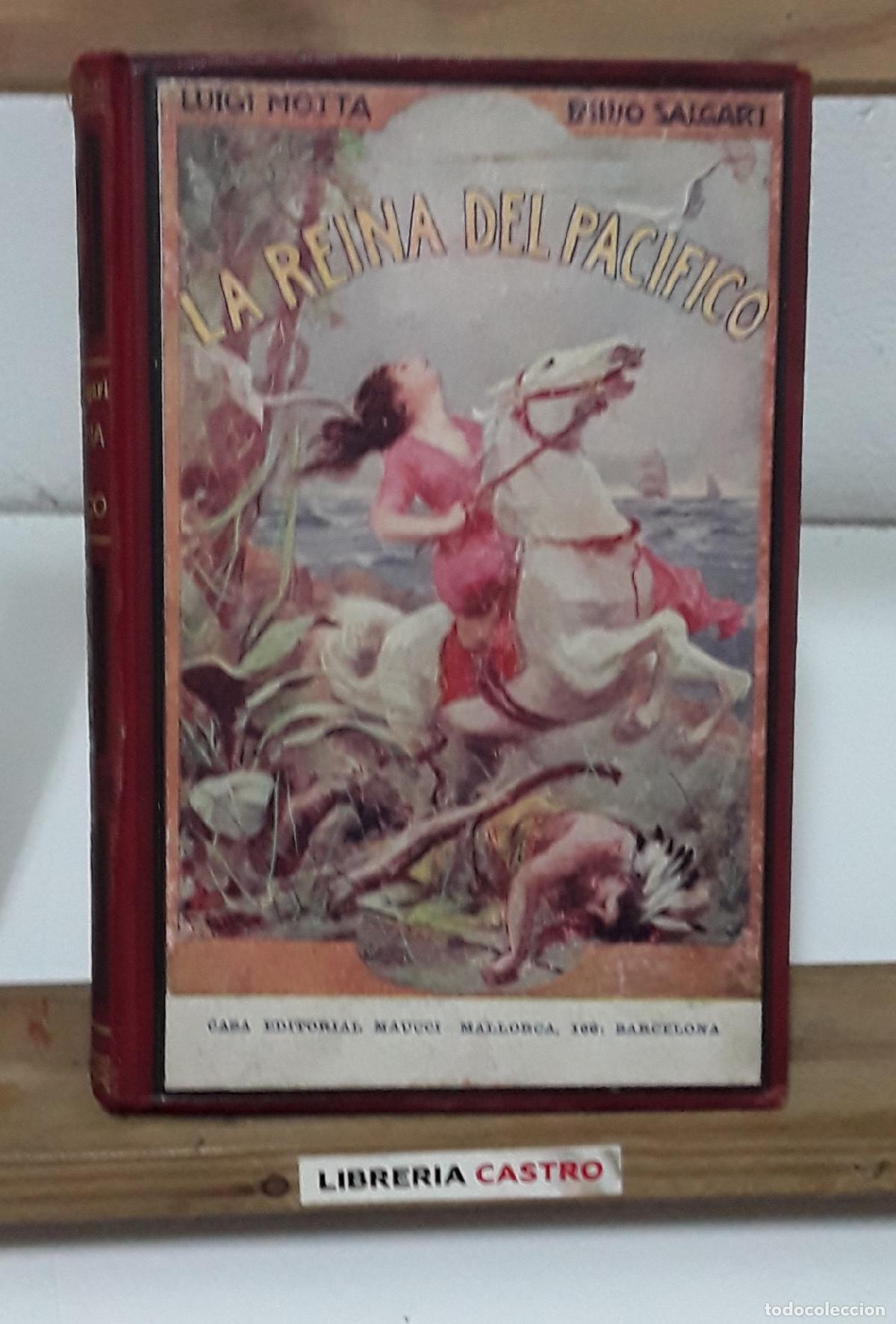 Libros: La Reina del Pac&iacute;fico - Luigi Motta y Emilio Salgari. - Foto 1