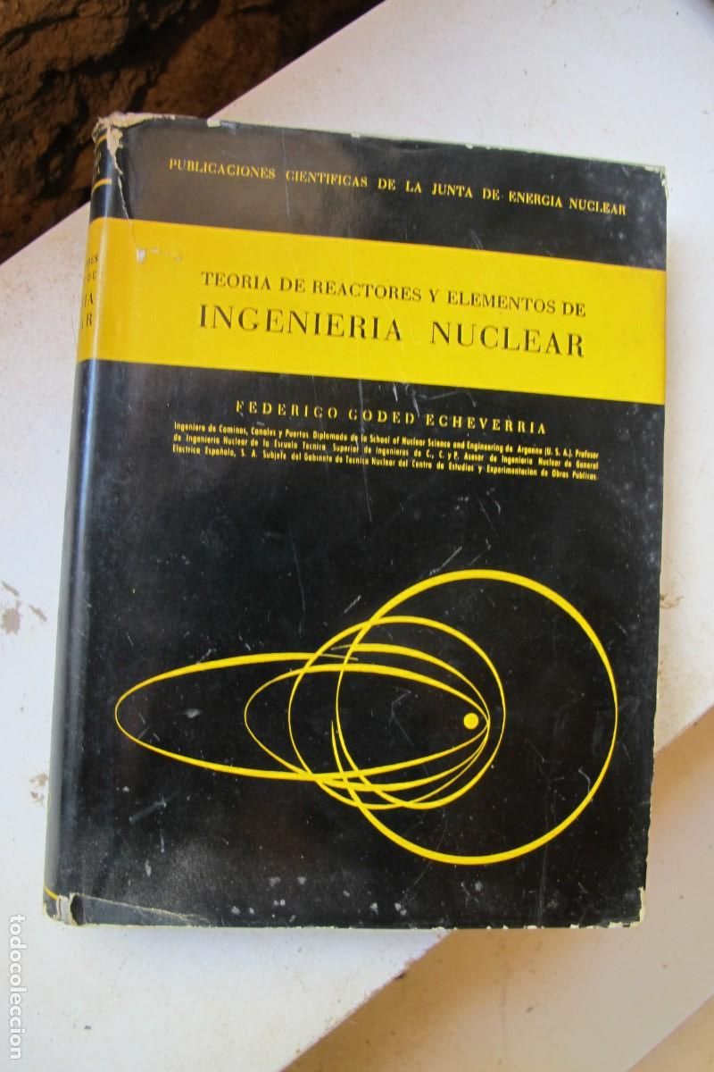 Libros: TEORIA DE REACTORES Y ELEMENTOS DE INGENIERIA NUCLEAR. FEDERICO GODED ECHEVERRIA - Foto 1