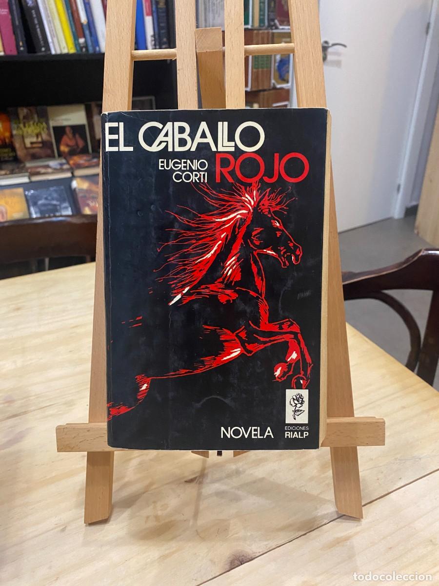 Libros: EL CABALLO ROJO- EUGENIO CORTI- EDICIONES RIALP - Foto 1