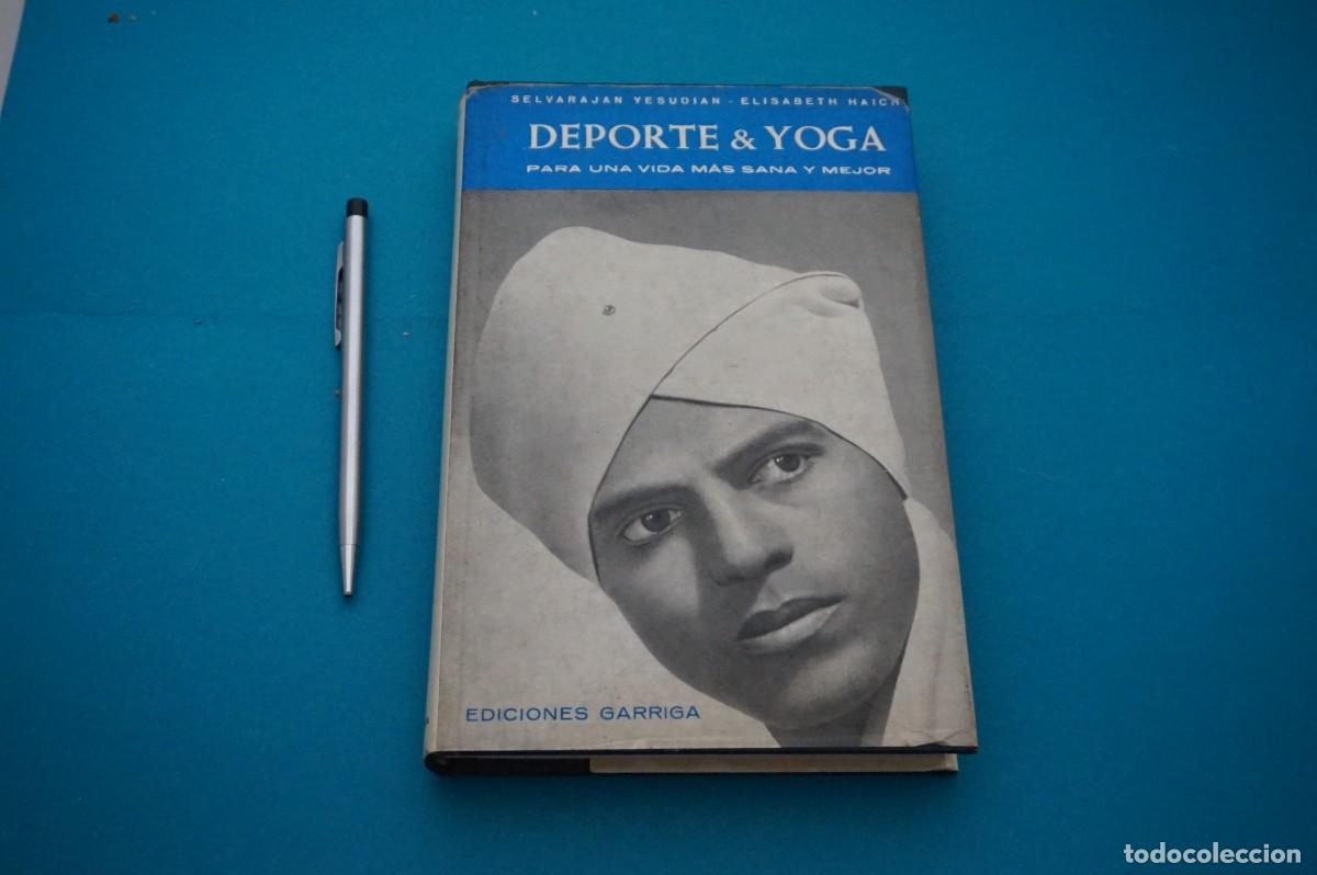 Livres: AMF-31F/ DEPORTE & YOGA - SALVARAJAN YESUDIAN Y ELISABETH HAICH / EDICIONES GARRIGA