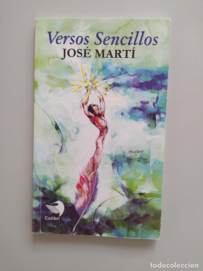 Libros: Versos sencillos. - Jos&eacute; Mart&iacute;. TDK613 - Foto 1