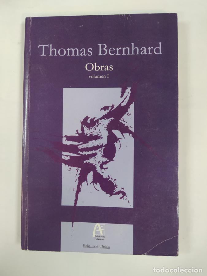 Libros: OBRAS. VOLUMEN I. - THOMAS BERNHARD. TDK791 - Foto 1