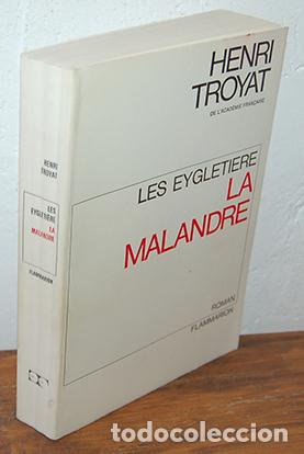 Libros: Les Eygleti&egrave;re. LA MALANDRE - HENRI TROYAT - Foto 1