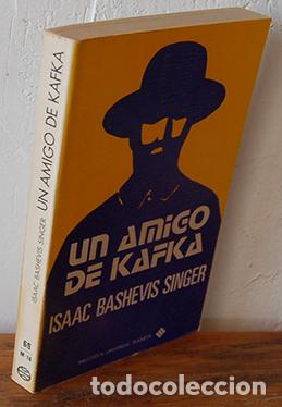 Libros: UN AMIGO DE KAFKA - ISAAC BASHEVIS SINGER - Foto 1