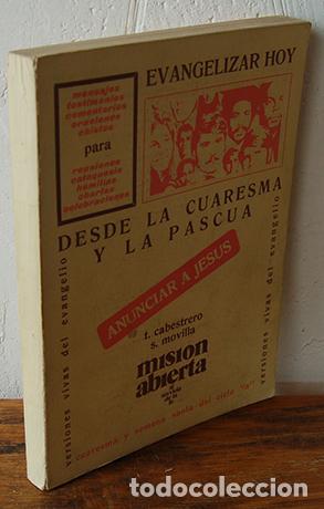 Libri di seconda mano: EVANGELIZAR HOY DESDE LA CUARESMA Y LA PASCUA. ANUNCIAR A JES&Uacute;S, enero-febrero-marzo, 1975 - TE&Oacute;FILO