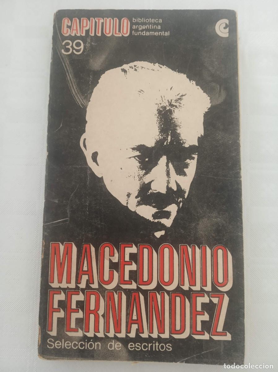 Libros: SELECCION DE ESCRITOS ( MACEDONIO FERNANDEZ ) - Foto 1