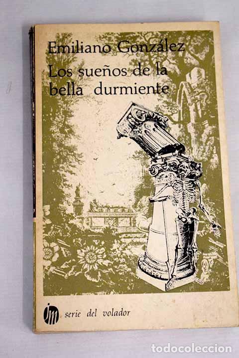 Libros: Los sue&ntilde;os de la bella durmiente.- Gonz&aacute;lez, Emiliano - Foto 1