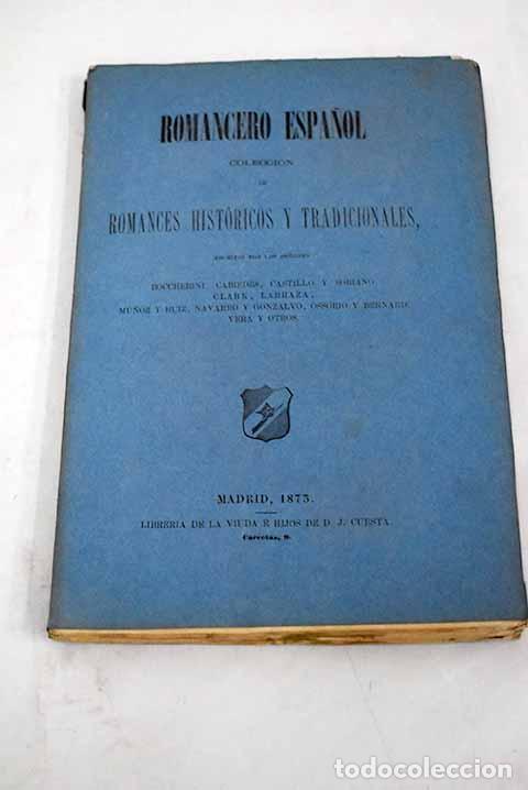 Libros: Romancero espa&ntilde;ol: Colecci&oacute;n de romances hist&oacute;ricos y tradicionales - Foto 1