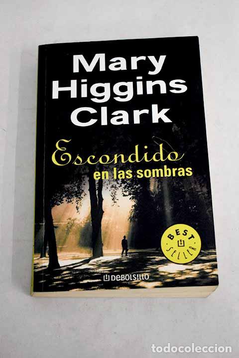Libros: Escondido en las sombras.- Clark, Mary Higgins - Foto 1