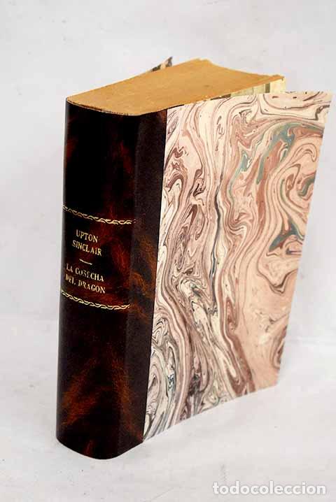 Libros: La cosecha del drag&oacute;n.- Sinclair, Upton - Foto 1
