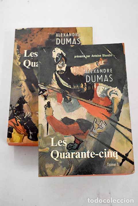 Libros: Les quarante-cinq: Dumas, Alejandro.- Dumas, Alejandro - Foto 1