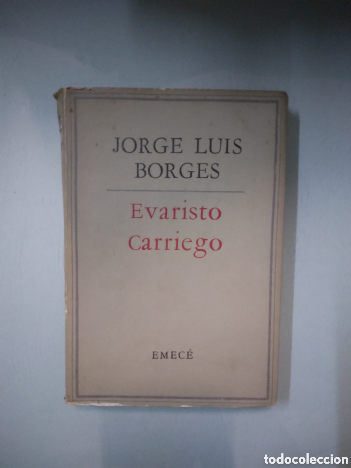 Libros: Jorge Luis Borges, Evaristo Carriego, Emece - Foto 1