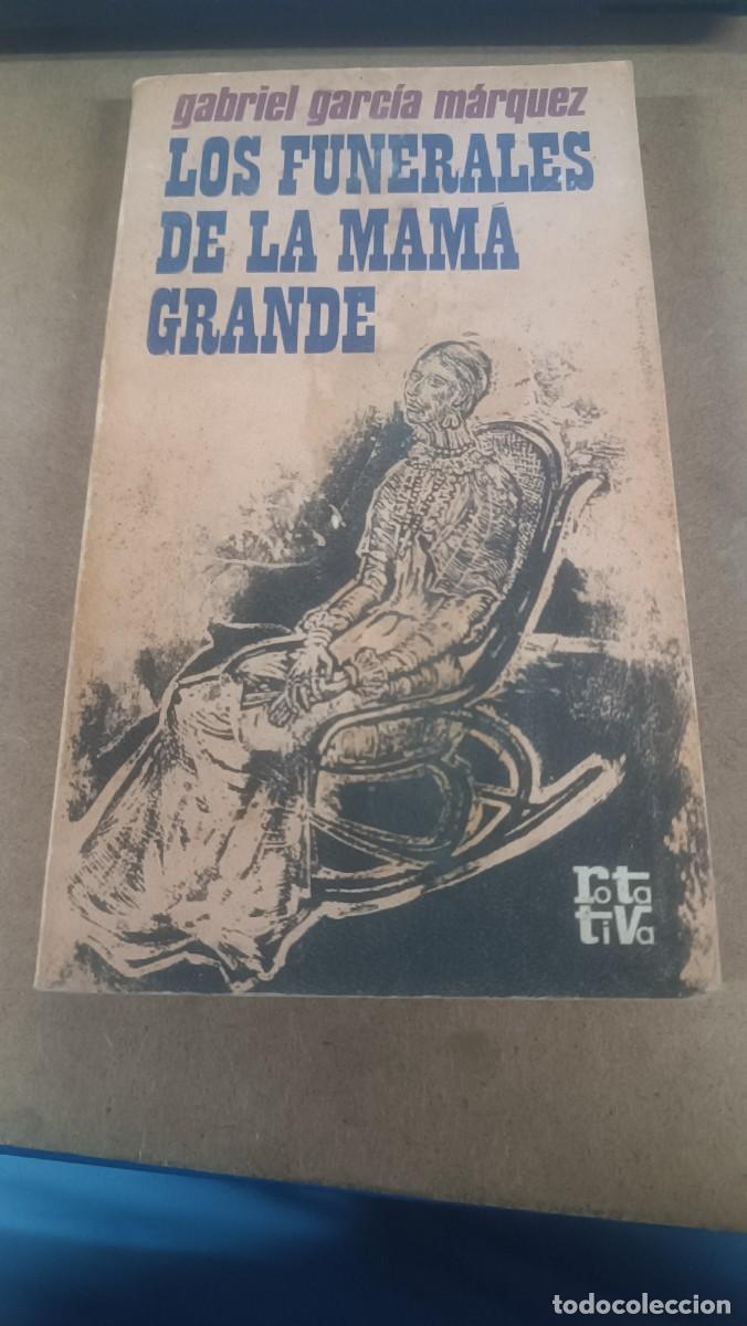 Libros: coleccion Rota Tiva: Los funerales de la mama grande REF 1805