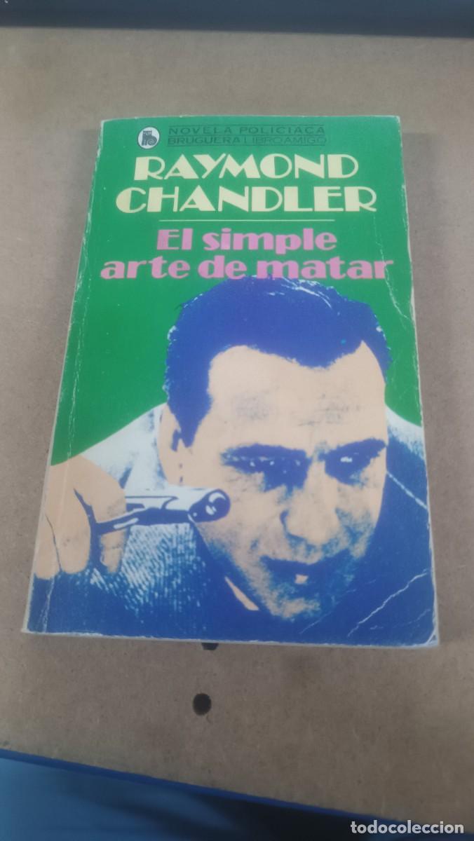 Libros: Chandler, Raymond - El simple arte de matar REF 1806 - Foto 1