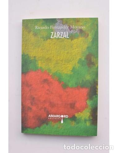 Libros: Zarzal - FERN&Aacute;NDEZ MOYANO, Ricardo - Foto 1