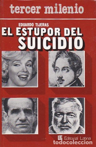 Libros: El estupor del suicidio - TIJERAS, Eduardo - Foto 1