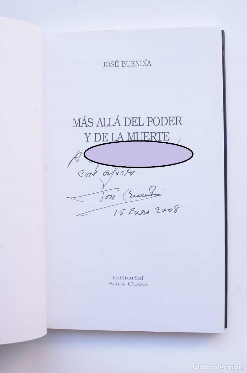 Libros: M&aacute;s all&aacute; del poder y de la muerte - BUEND&Iacute;A, Jos&eacute; - Dedicatoria aut&oacute;grafa del autor - Foto 2