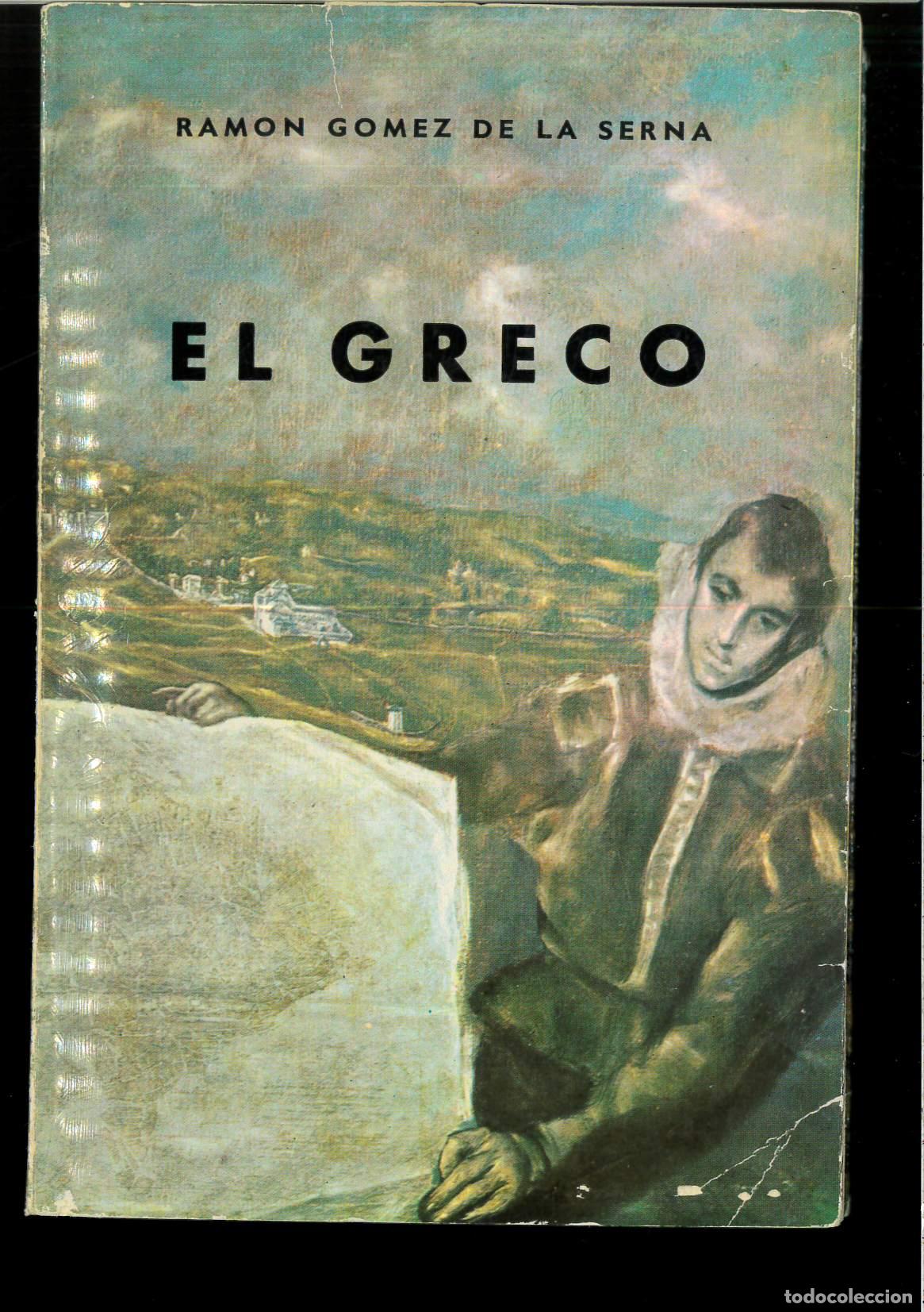 Libros: EL GRECO. EL VISIONARIO DE LA PINTURA - RAM&Oacute;N G&Oacute;MEZ DE LA SERNA - Foto 1