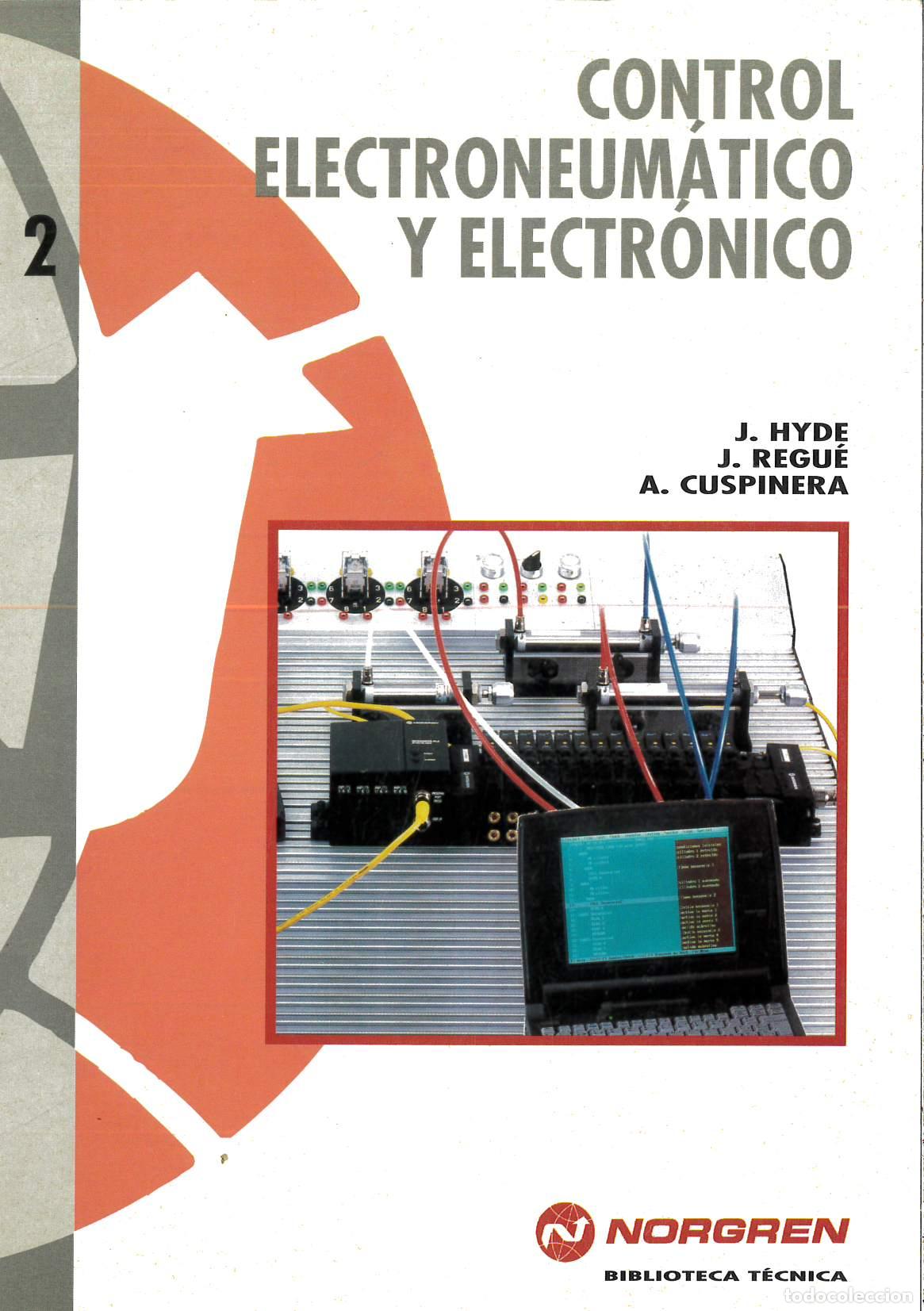 Libros: Control Electroneum&aacute;tico y Electr&oacute;nico - Cuspinera, Albert; Hyde, John; Requ&eacute;, Josep - Foto 1