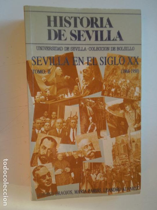 Livros em segunda m&atilde;o: HISTORIA DE SEVILLA , SEVILLA EN EL SIGLO XX - TOMO II - BRAOJOS -PARIAS - ALVAREZ .1990