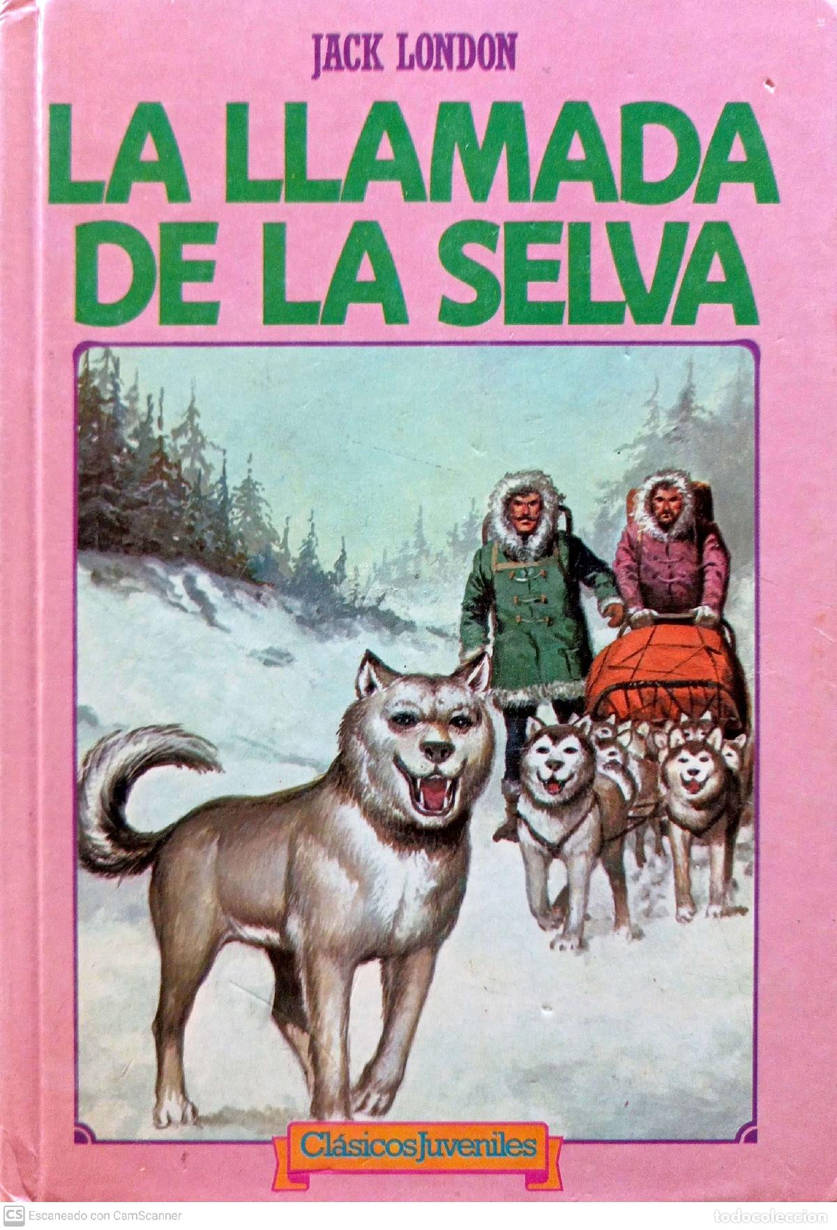 Libros: La llamada de la selva - Jack London - Foto 1