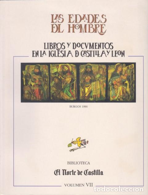 Libros: LAS EDADES DEL HOMBRE. LIBROS Y DOCUMENTOS EN LA IGLESIA DE CASTILLA Y LE&Oacute;N - Foto 1