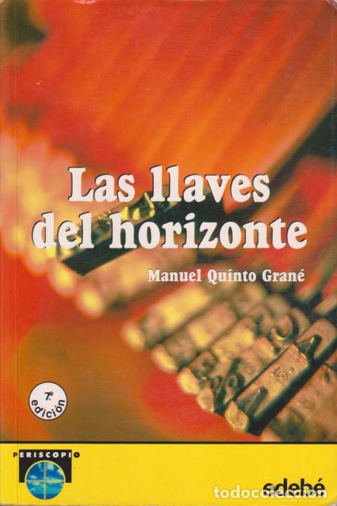 Libros: LAS LLAVES DEL HORIZONTE - MANUEL QUINTO GRAN&Eacute; - Foto 1